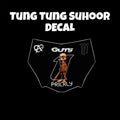 Tung Tung Suhoor Motocutz Decal